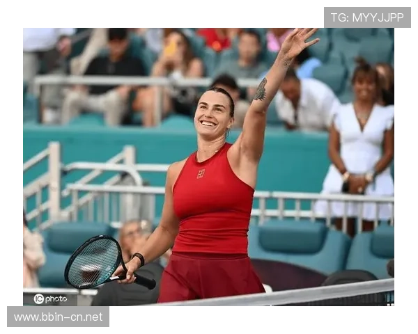 萨巴伦卡强势零丢盘闯入迈阿密决赛阳光双赛背靠背掀冲冠热潮 萨巴伦卡强势零丢盘闯入迈阿密决赛阳光双赛背靠背掀冲冠热潮